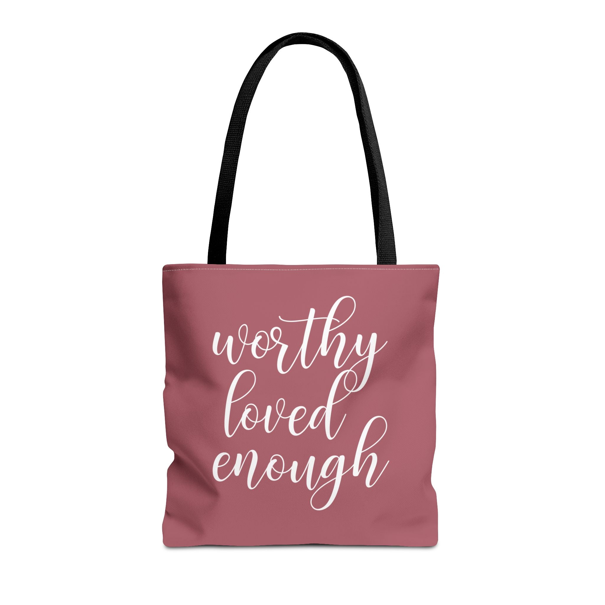 WORTHY, LOVED, ENOUGH - Tote