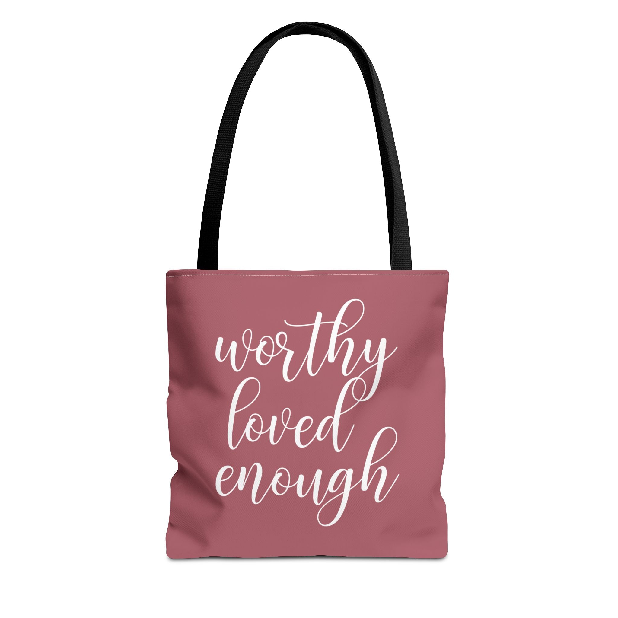WORTHY, LOVED, ENOUGH - Tote